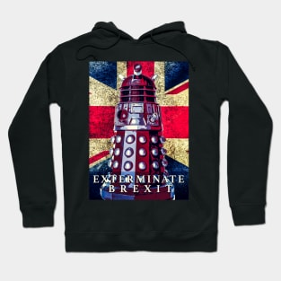 Exterminate Brexit Hoodie